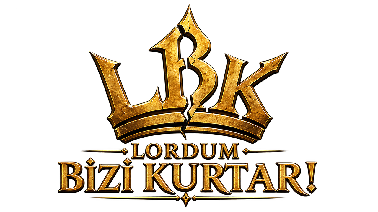 Lordum Bizi Kurtar!